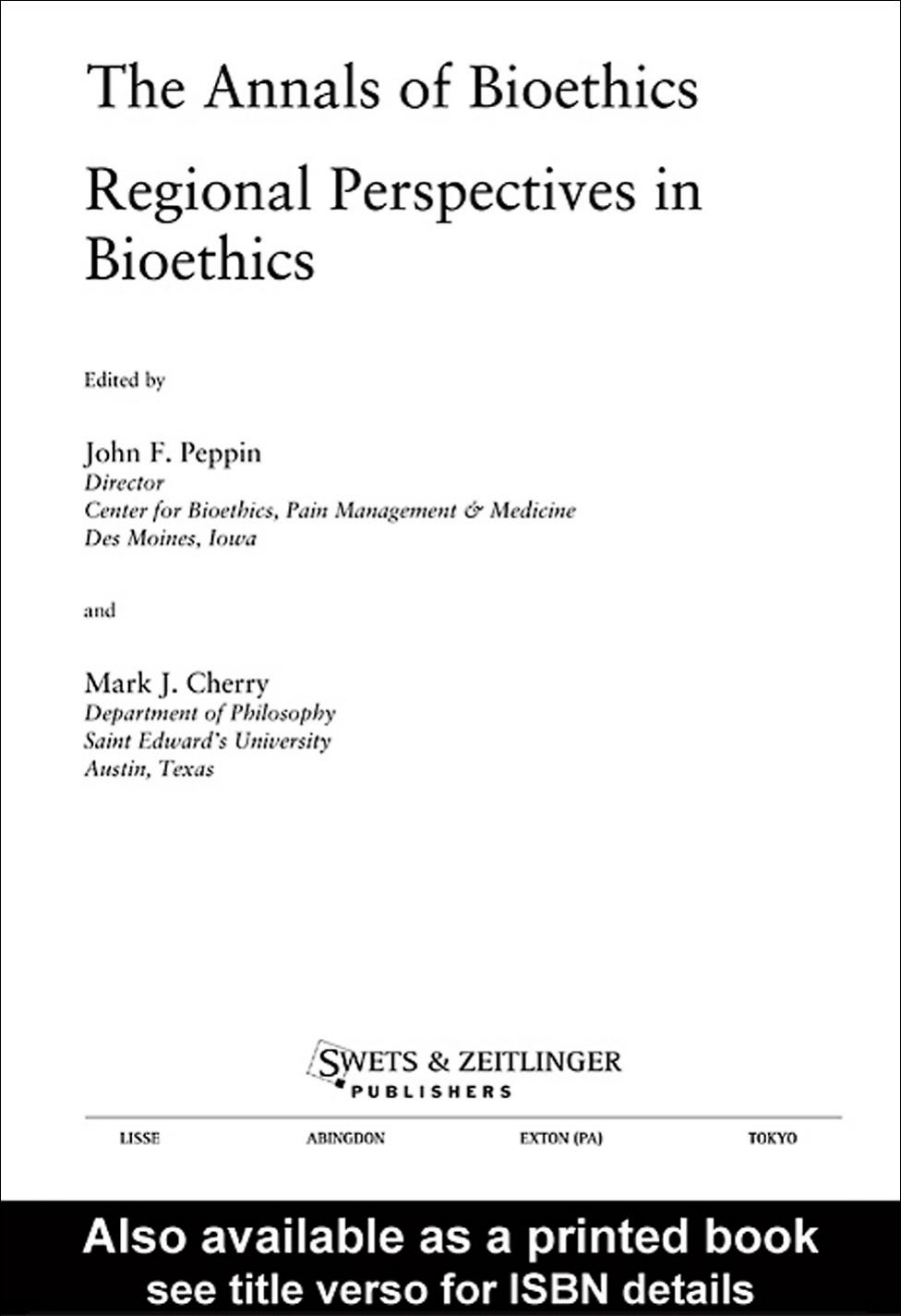 Annals of Bioethics: Regional Perspectives in Bioethics by Mark J. Cherry
