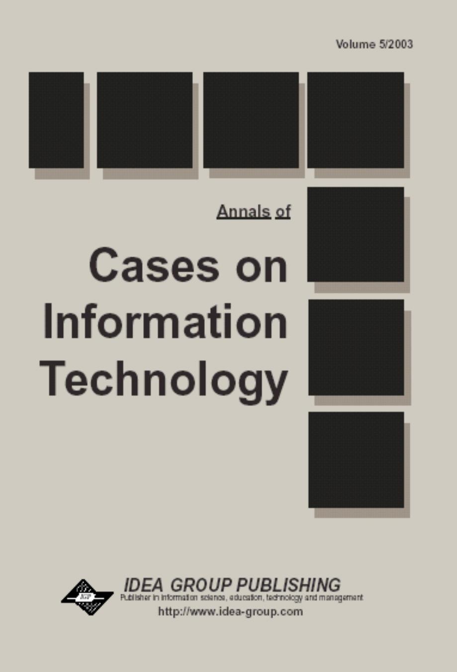 Annals of Cases on Information Technology (Cases on Information Technology Series) by Mehdi Khosrow-Pour