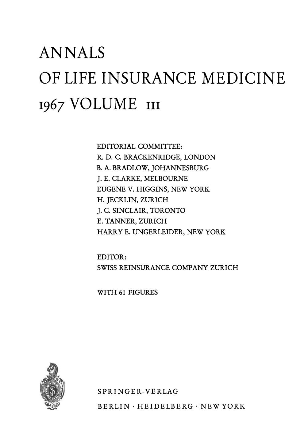 Annals of Life Insurance Medicine: 1967 Volume III by A. Marx (auth.)