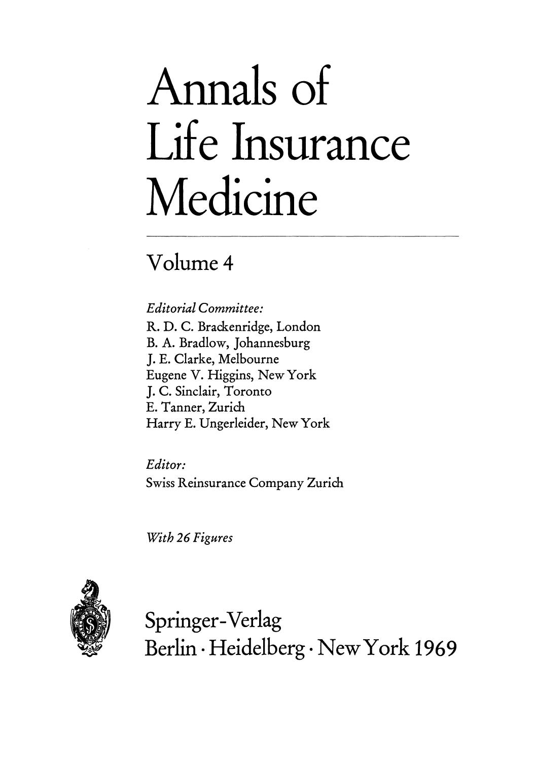 Annals of Life Insurance Medicine: Volume 4 by H. W. Kreis (auth.)