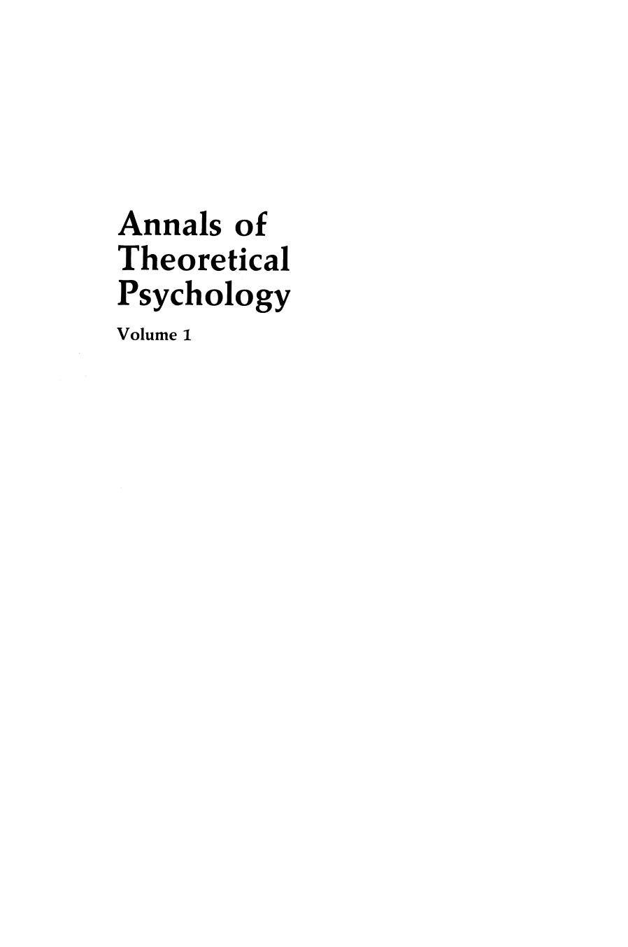 Annals of Theoretical Psychology: Volume 1 by Dalbir Bindra (auth.) Joseph R. Royce Leendert P. Mos (eds.)