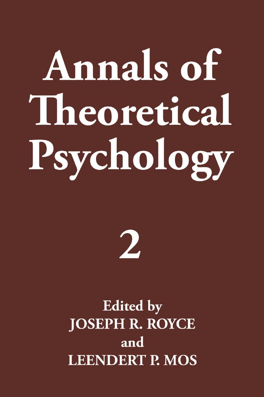 Annals of Theoretical Psychology: Volume 2 by J. Philippe Rushton (auth.) Joseph R. Royce Leendert P. Mos (eds.)