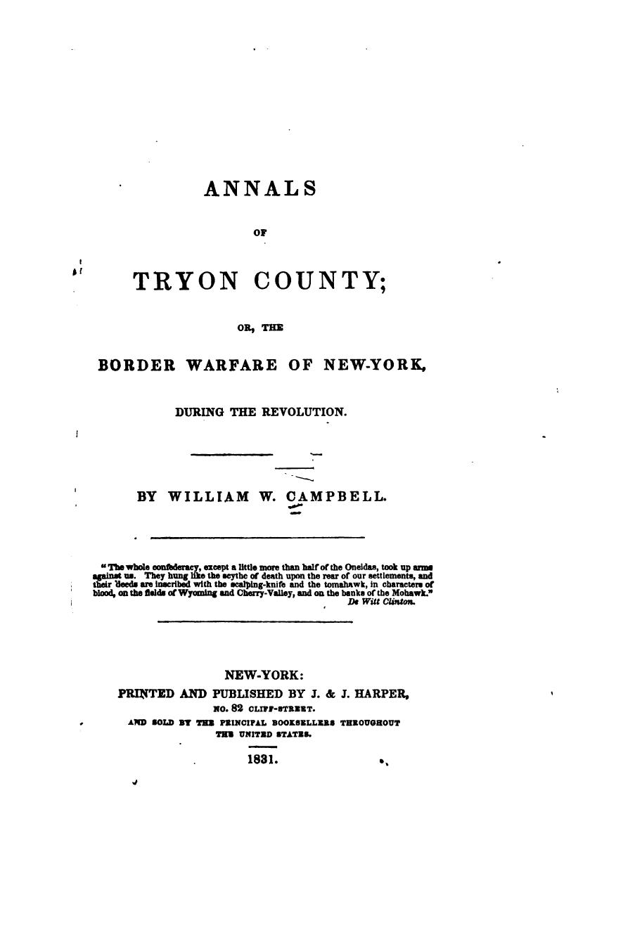 Annals of Tryon County; or, The Border Warfare of New-York During the Revolution by William W. Campbell