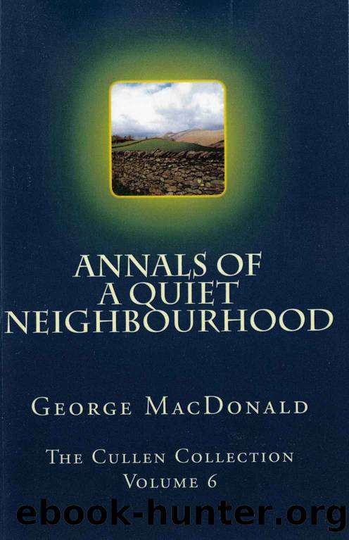 Annals of a Quiet Neighborhood by George MacDonald