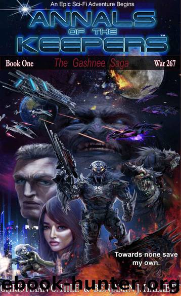 Annals of the Keepers: War 267 (Book 1 in the Gashnee Saga) by Hile Christiaan & Halkett Benjamin