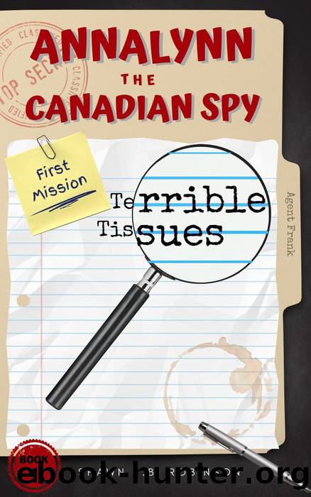 Annalynn the Canadian Spy by Shawn P. B. Robinson