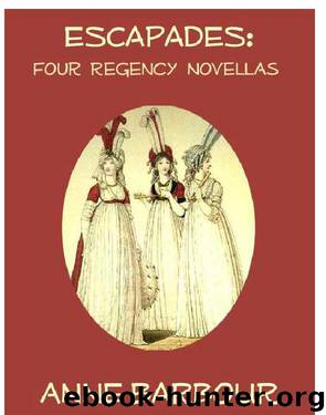 Anne Barbour by Escapades Four Regency Novellas