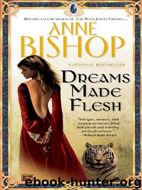 Anne Bishop by Dreams Made Flesh
