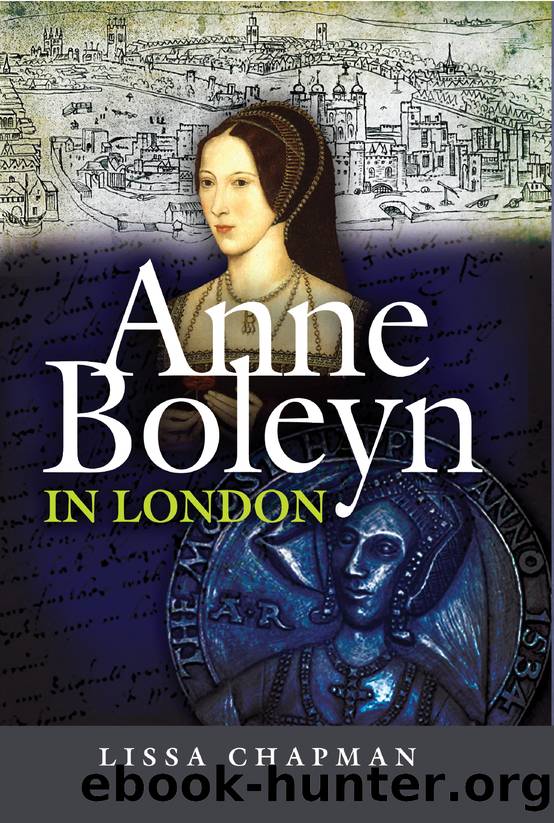 Anne Boleyn in London by Lissa Chapman