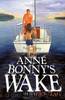 Anne Bonny's Wake by Dick Elam