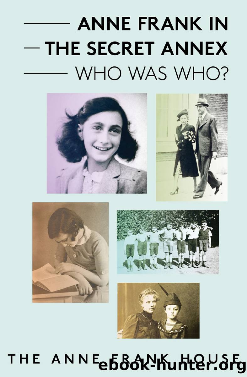 Anne Frank in the Secret Annex by The Anne Frank House