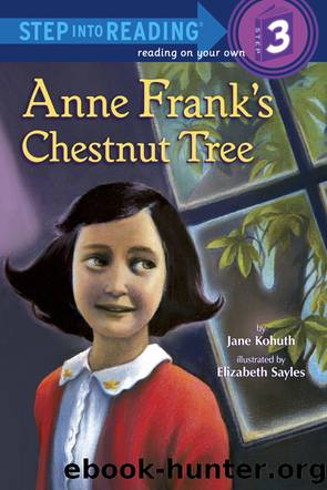 Anne Frank's Chestnut Tree by Jane Kohuth