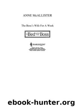 Anne McAllister - The Boss' Wife For a Week by Anja