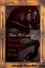 Anne McCaffrey - Black Horses for the King by Anne McCaffrey