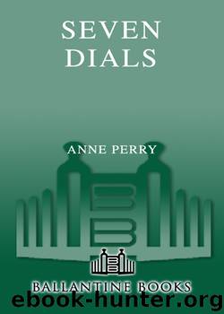 Anne Perry - [Thomas Pitt 23] by Seven Dials