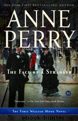 Anne Perry - William Monk 01 - Face of a Stranger by Anne Perry