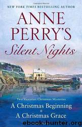 Anne Perry's Silent Nights: Two Victorian Christmas Mysteries by Anne Perry