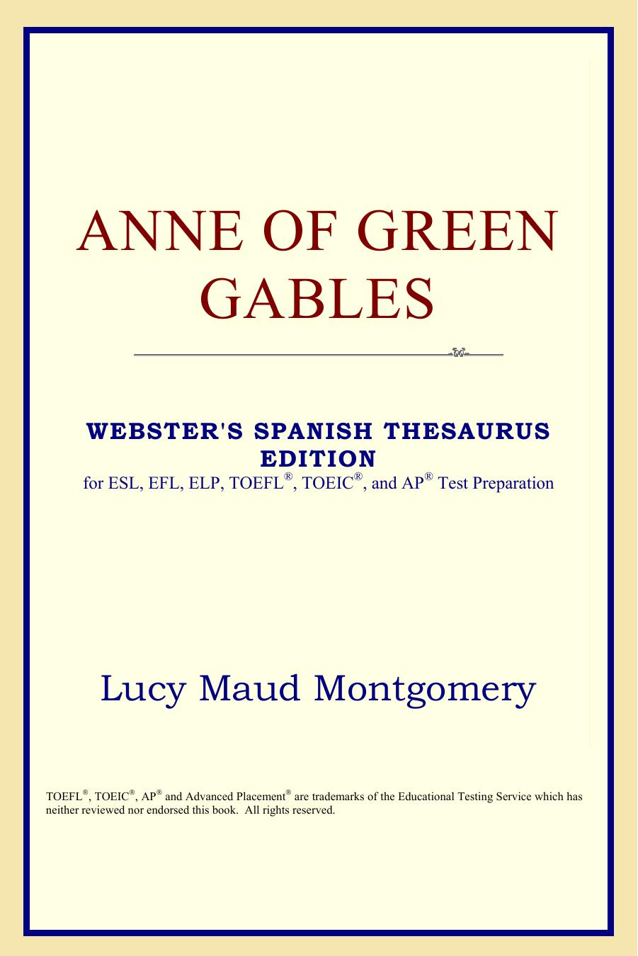 Anne of Green Gables (Webster's Spanish Thesaurus Edition) by Lucy Maud Montgomery