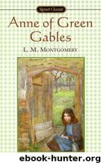 Anne of Green Gables by L M Montgomery