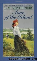 Anne of the Island by L M Montgomery