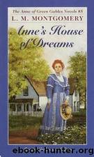 Anne's House of Dreams by L M Montgomery