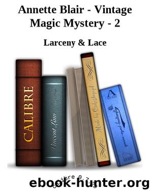 Annette Blair - Vintage Magic Mystery - 2 by Larceny & Lace