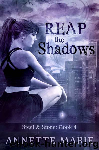 Annette Marie - 04 Reap the Shadows by Annette Marie
