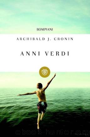 Anni verdi (Tascabili Narrativa) (Italian Edition) by Archibald J. Cronin & S. Vismara