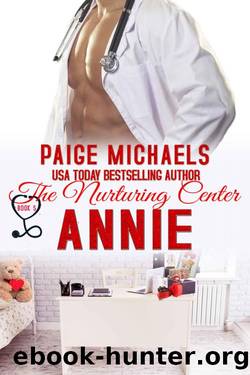 Annie (The Nurturing Center Book 5) by Paige Michaels