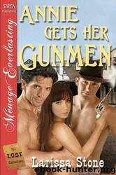 Annie Gets Her Gunmen by Larissa Stone