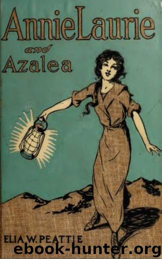 Annie Laurie and Azalea by Elia Wilkinson Peattie