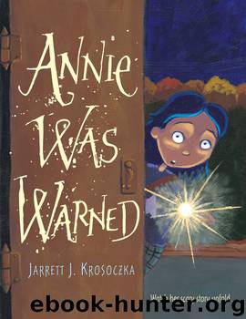 Annie Was Warned by Jarrett J. Krosoczka