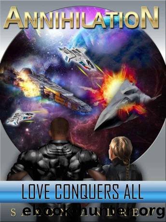 Annihilation - 01 - Love Conquers All by Saxon Andrew