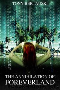 Annihilation of Foreverland by Bertauski Tony