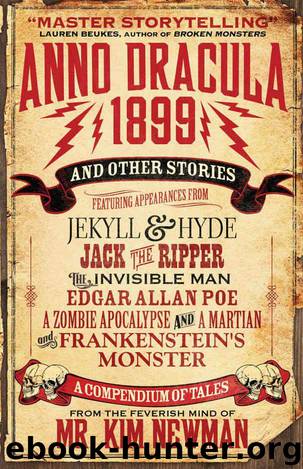 Anno Dracula 1899 and Other Stories by Kim Newman
