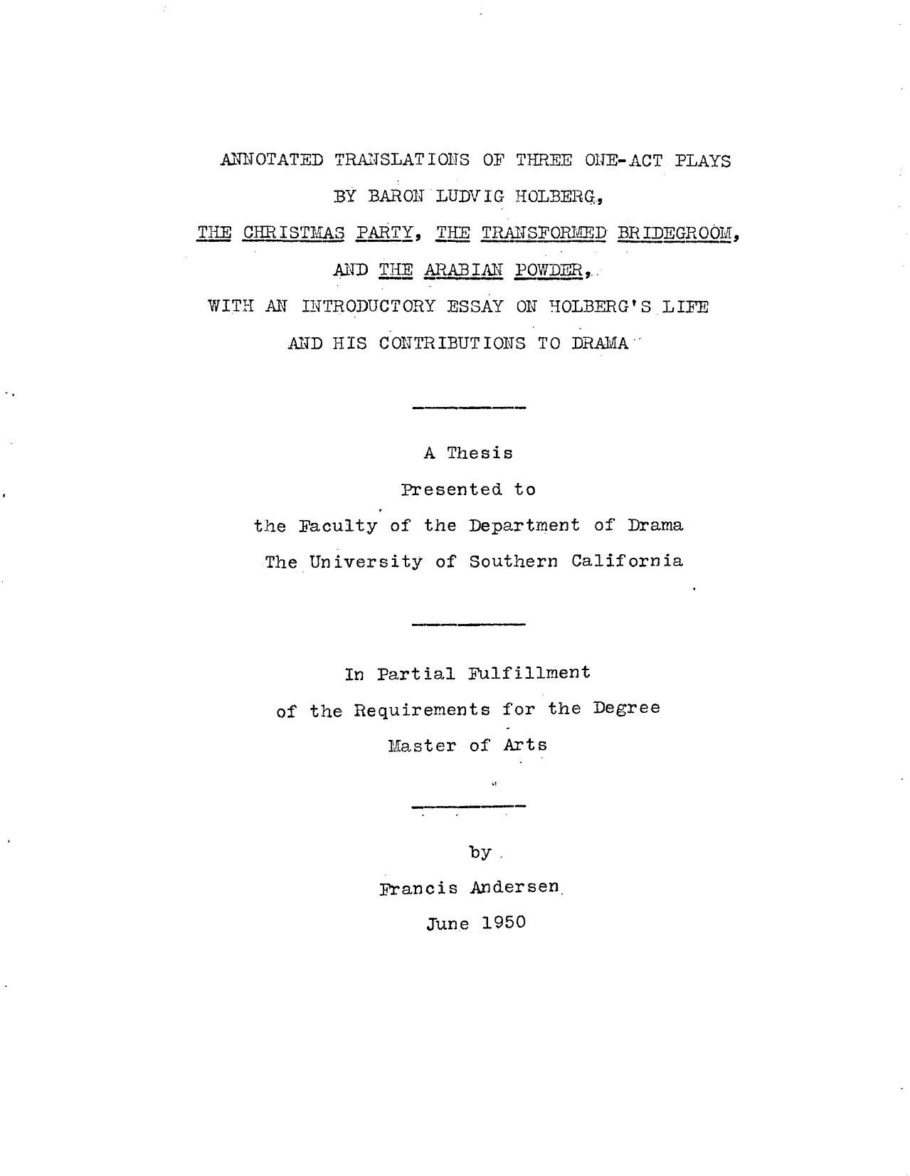 Annotated translations by Baron Ludwig Holberg of three one-act plays: "The Christmas Party": "The Transformed Bridegroom": and "The Arabian Powder" / with an introductory essay on by Holberg Ludwig Baron