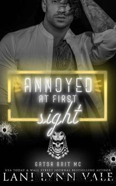 Annoyed At First Sight (Gator Bait MC Book 4) by Lani Lynn Vale