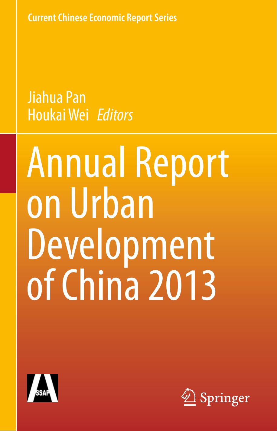 Annual Report on Urban Development of China 2013 by Jiahua Pan Houkai Wei (eds.)