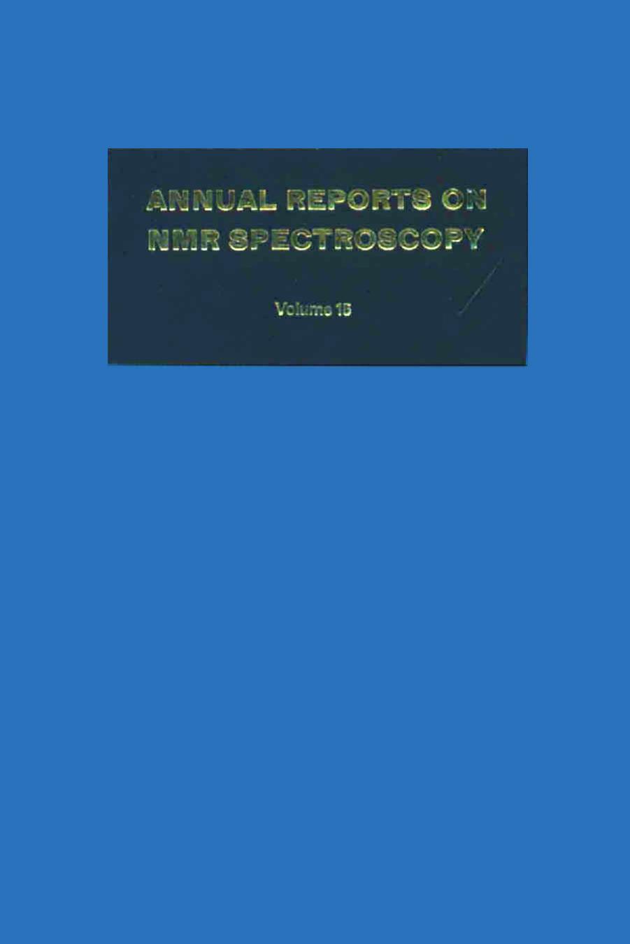 Annual Reports on NMR Spectroscopy Vol.15 (1984) by Unknown