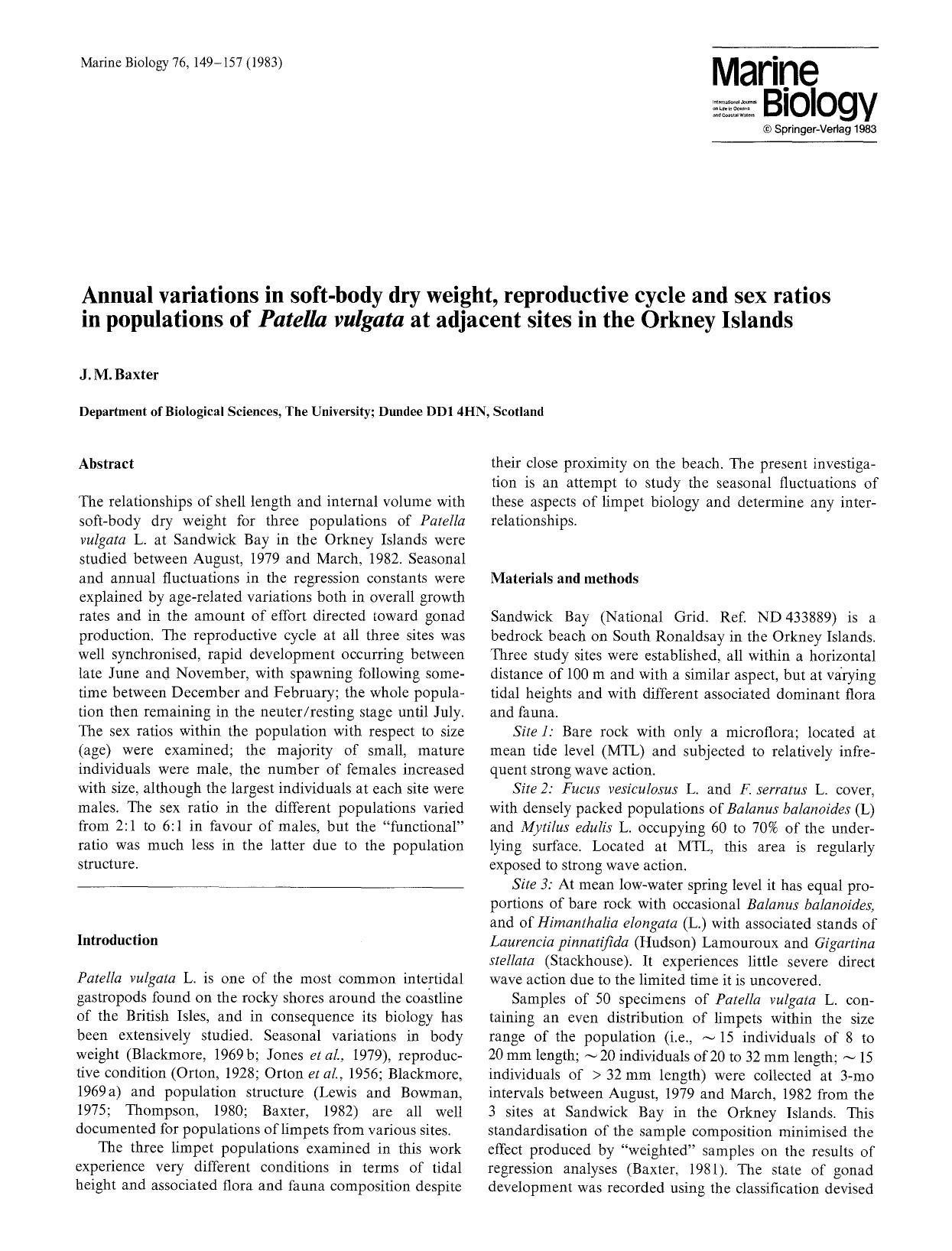 Annual variation in soft-body dry weight, reporductive cycle and sex ratios in populations of <Emphasis Type="Italic">Patella vulgata<Emphasis> at adjacent sites in the Orkney Islands by Unknown