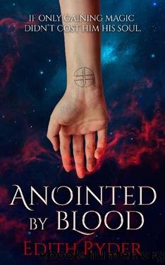 Anointed by Blood (Unbinding Book 1) by Edith Ryder