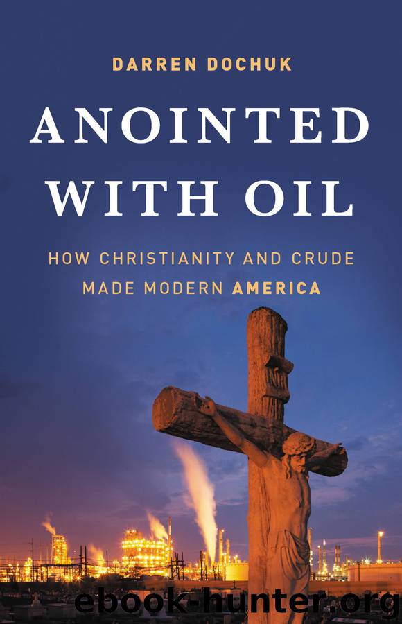 Anointed with Oil by Darren Dochuk