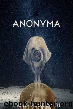 Anonyma by Farah Rose Smith