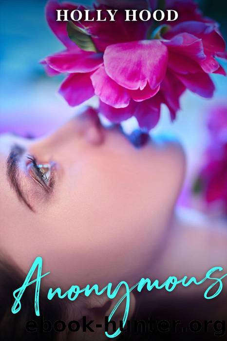 Anonymous by Holly Hood