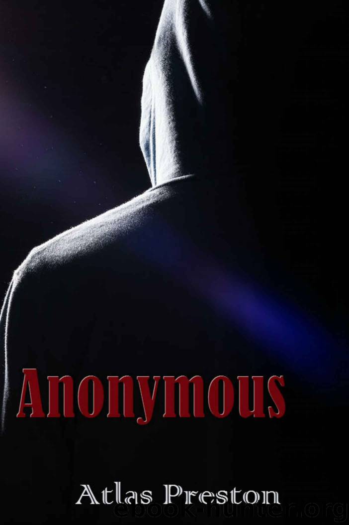 Anonymous: An Urban Crime Thriller by Atlas Preston