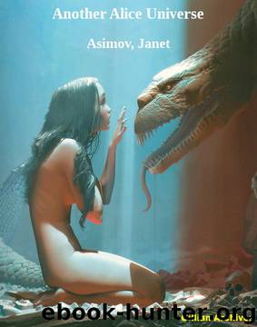 Another Alice Universe by Asimov Janet