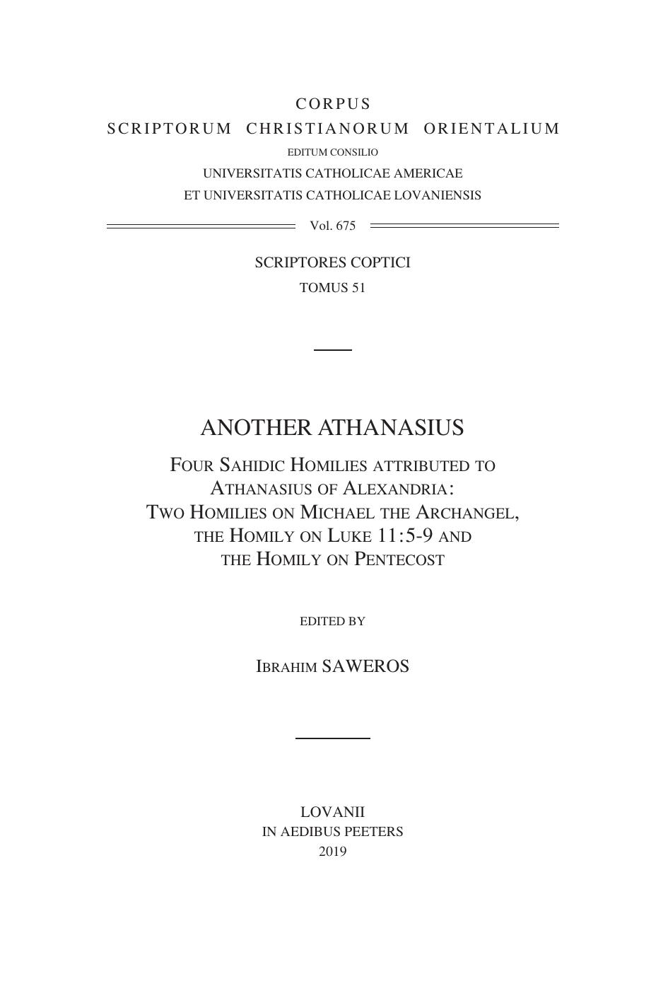 Another Athanasius. Four Sahidic Homilies Attributed to Athanasius of Alexandria by Ibrahim Saweros