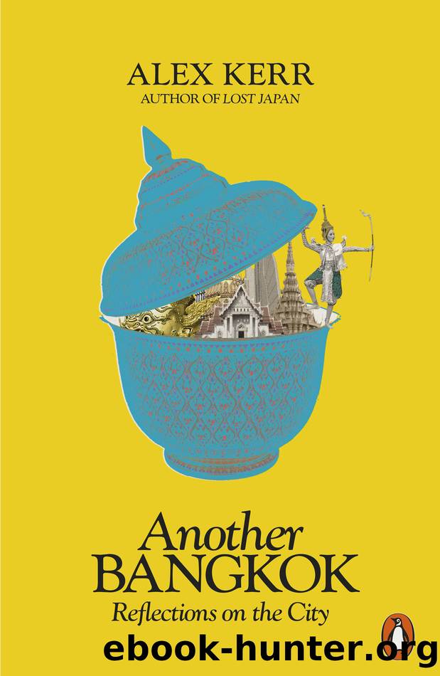 Another Bangkok by Alex Kerr