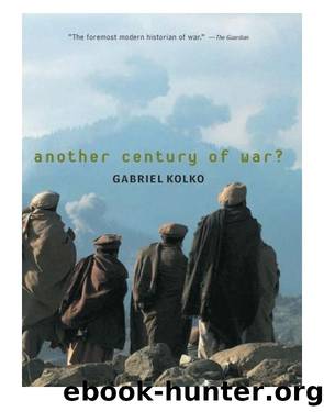 Another Century of War? by Gabriel Kolko