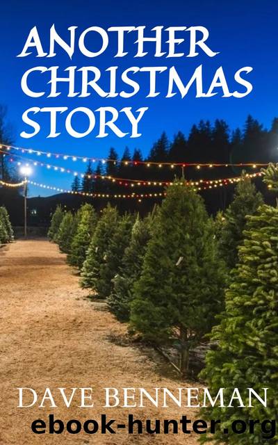 Another Christmas Story by Dave Benneman